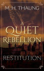 A Quiet Rebellion: Restitution (Numoeath series, #2)