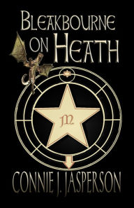 Title: Bleakbourne on Heath, Author: Connie J. Jasperson