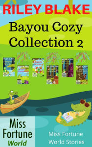 Title: Bayou Cozy Collection 2 (Miss Fortune World: Bayou Cozy Romantic Thrills), Author: Riley Blake