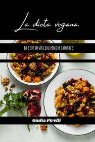 Title: La dieta vegana, Author: Giulia Pirelli