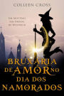 Bruxaria de Amor no Dia dos Namorados (Mistérios das Bruxas de Westwick, #6)