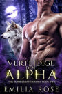 Verteidige den Alpha (The Submission Trilogy, #2)