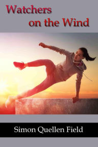 Title: Watchers on the Wind, Author: Simon Quellen Field