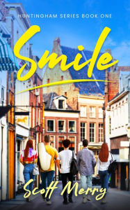 Title: Smile (Huntingham Series, #1), Author: Scott Merry