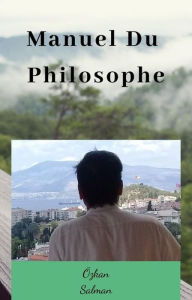 Title: Manuel Du Philosophe (Philosophie 1), Author: ozkan salman