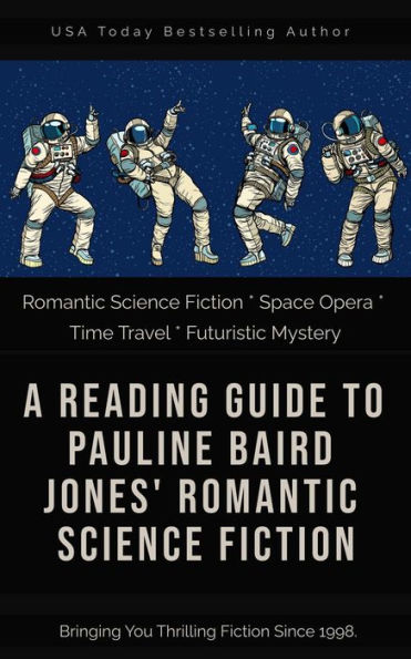 A Reading Guide to Pauline Baird Jones' Romantic Science Fiction