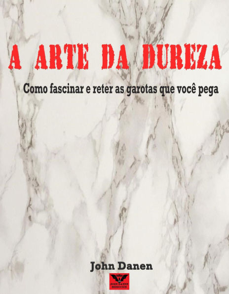 A Arte da Dureza