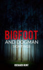 Bigfoot and Dogman Sightings