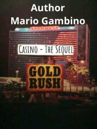 Title: Casino - The Sequel, Author: Mario Gambino