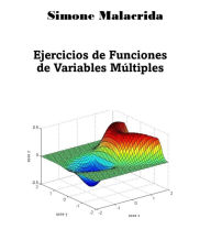 Title: Ejercicios de Funciones de Variables Múltiples, Author: Simone Malacrida