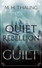 A Quiet Rebellion: Guilt (Numoeath series, #1)