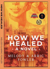 Title: How We Healed, Author: Melody Fowler