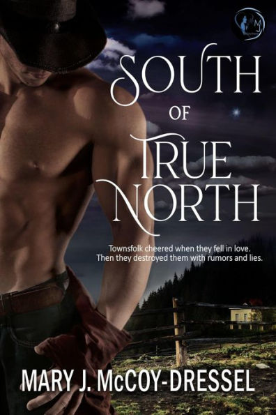 South of True North (Two-Five Ranch Outlaws, #2)