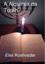 A Alquimia da Torah (Cabala e Meditação, #14)