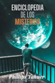 Title: Enciclopedia de los Misterios, Author: Phillips Tahuer