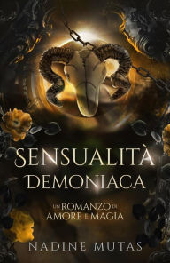 Title: Sensualità demoniaca (Amore e magia, #5), Author: Nadine Mutas