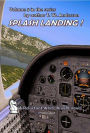 Splash Landing ! (A Reluctant White Knight, #5)