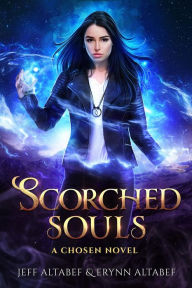 Title: Scorched Souls (Chosen, #3), Author: Jeff Altabef