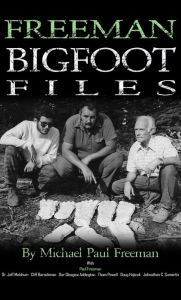 Title: Freeman Bigfoot Files, Author: Michael Freeman