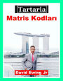 Tartaria - Matris Kodlari