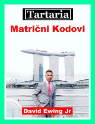 Title: Tartaria - Matricni Kodovi, Author: David Ewing Jr