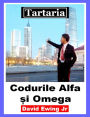 Tartaria - Codurile Alfa ?i Omega