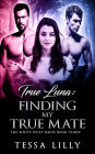 True Luna: Finding My True Mate