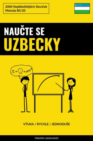 Naucte Se Uzbecky - Výuka / Rychle / Jednoduse: 2000 Nejdulezitejsích Slovícek