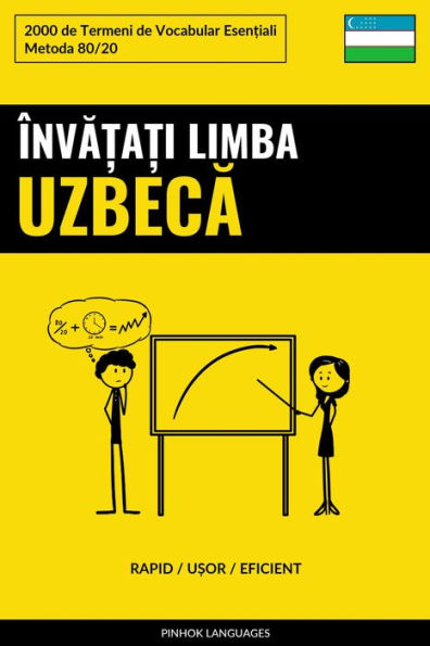 Înva?a?i Limba Uzbeca - Rapid / U?or / Eficient: 2000 de Termeni de Vocabular Esen?iali