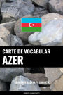 Carte de Vocabular Azer: Abordare Bazata pe Subiecte