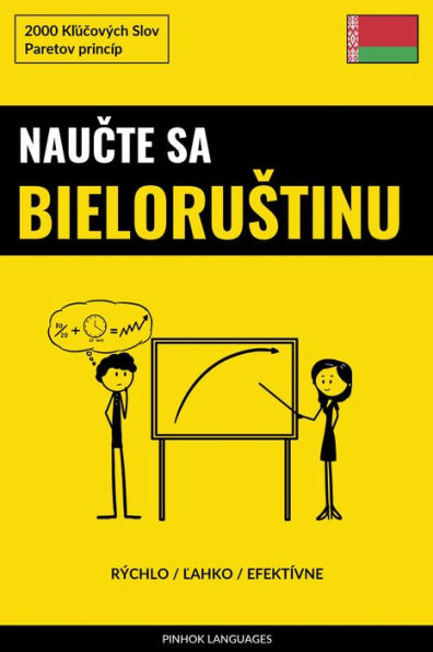 Naucte sa Bielorustinu - Rýchlo / Lahko / Efektívne: 2000 Klúcových Slov