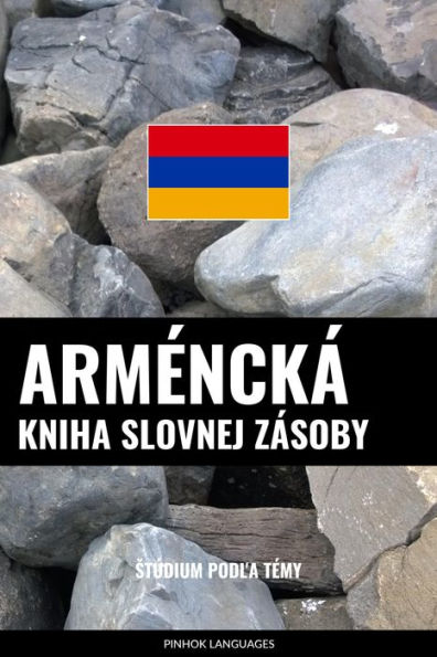 Arméncká kniha slovnej zásoby: Stúdium podla témy