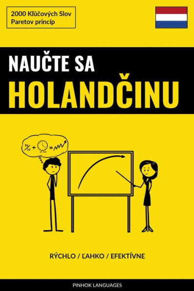Naucte sa Holandcinu - Rýchlo / Lahko / Efektívne: 2000 Klúcových Slov
