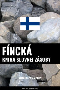 Title: Fíncká kniha slovnej zásoby: Stúdium podla témy, Author: Pinhok Languages