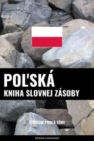 Title: Polská kniha slovnej zásoby: Stúdium podla témy, Author: Pinhok Languages