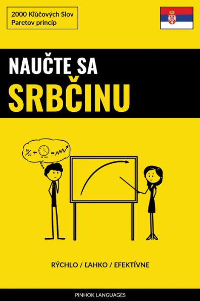 Naucte sa Srbcinu - Rýchlo / Lahko / Efektívne: 2000 Klúcových Slov