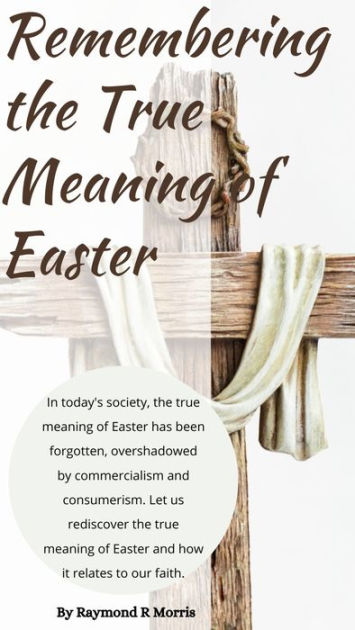 Remembering the True Meaning of Easter|eBook