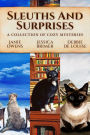 Sleuths and Surprises: A Collection of Cozy Mysteries