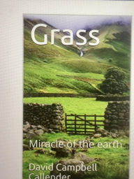Title: Grass. Miracle of the Earth (Callender Nature, #1), Author: Ruth Finnegan