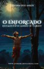 Desmistificando O Tarot - O Enforcado (Desmistificando o Tarot - Os 22 Arcanos Maiores., #12)