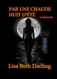 Title: Par une chaude nuit d'été (Le docteur), Author: Lisa Beth Darling
