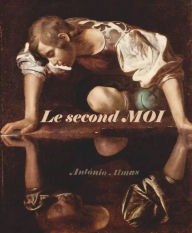Title: Le second MOI, Author: Antonio Almas