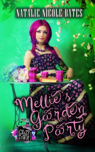 Title: Mellie's Garden Party (Crazy Town), Author: Natalie-Nicole Bates