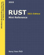 Rust Mini Reference (A Hitchhiker's Guide to the Modern Programming Languages, #5)