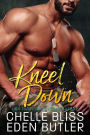 Kneel Down (Nailed Down, #3)