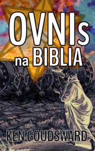 Title: Ovnis na Bíblia, Author: Ken Goudsward
