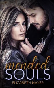 Title: Mended Souls, Author: Elizabeth Hayes