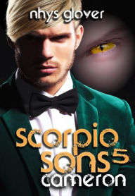 Title: Cameron (Scorpio Sons, #5), Author: Nhys Glover