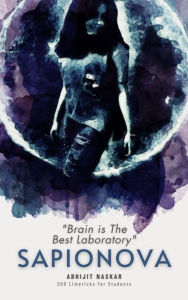 Title: Sapionova: 200 Limericks for Students, Author: Abhijit Naskar