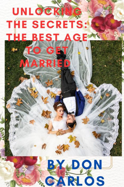 The Best Age to Get Married